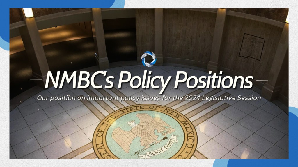 2024 Legislative and Policy Positions New Mexico Business Coalition